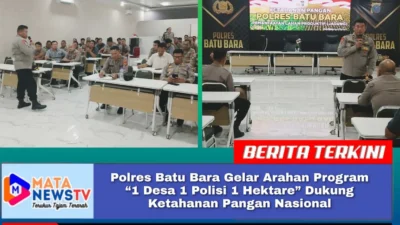 Polres Batu Bara Gelar Arahan Program “1 Desa 1 Polisi 1 Hektare” Dukung Ketahanan Pangan Nasional