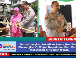 Polres Langkat Resmikan Sumur Bor “Sang Bhayangkara”, Wujud Kepedulian Polri Penuhi Kebutuhan Air Bersih Warga