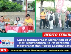Lapas Rantauprapat Meriahkan CFD Hari Bhayangkara ke-79 Bersama Masyarakat dan Polres Labuhanbatu