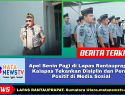 Apel Senin Pagi di Lapas Rantauprapat, Kalapas Tekankan Disiplin dan Peran Positif di Media Sosial