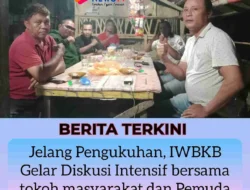 Jelang Pengukuhan, IWBKB Gelar Diskusi Intensif bersama tokoh masyarakat dan Pemuda