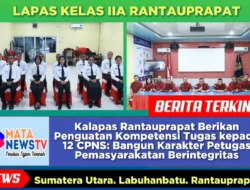 Kalapas Rantauprapat Berikan Penguatan Kompetensi Tugas kepada 12 CPNS: Bangun Karakter Petugas Pemasyarakatan Berintegritas