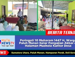 Peringati 10 Muharam 1447 H, Warga Paluh Manan Gelar Pengajian Akbar di Halaman Mushola Kantor Desa