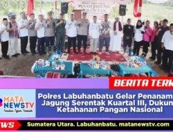 Polres Labuhanbatu Gelar Penanaman Jagung Serentak Kuartal III, Dukung Ketahanan Pangan Nasional