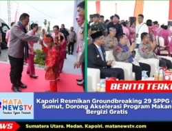 Kapolri Resmikan Groundbreaking 29 SPPG di Sumut, Dorong Akselerasi Program Makan Bergizi Gratis