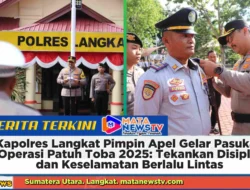 Kapolres Langkat Pimpin Apel Gelar Pasukan Operasi Patuh Toba 2025: Tekankan Disiplin dan Keselamatan Berlalu Lintas