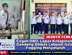 Cegah DBD, Lapas Kotapinang Gandeng Dinkes Labusel Gelar Fogging Menyeluruh
