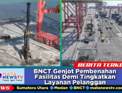 BNCT Genjot Pembenahan Fasilitas Demi Tingkatkan Layanan Pelanggan