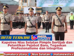 Kapolres Nias Selatan Pimpin Sertijab dan Pelantikan Pejabat Baru, Tegaskan Profesionalisme dan Integritas