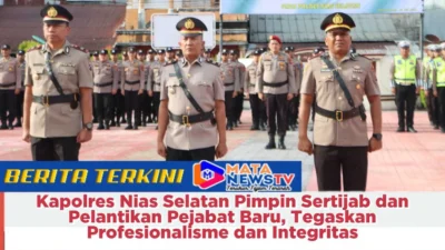 Kapolres Nias Selatan Pimpin Sertijab dan Pelantikan Pejabat Baru, Tegaskan Profesionalisme dan Integritas