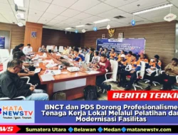 BNCT dan PDS Dorong Profesionalisme Tenaga Kerja Lokal Melalui Pelatihan dan Modernisasi Fasilitas