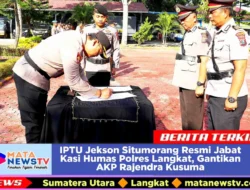 IPTU Jekson Situmorang Resmi Jabat Kasi Humas Polres Langkat, Gantikan AKP Rajendra Kusuma