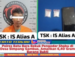 Polres Batu Bara Bekuk Pengedar Shabu di Desa Simpang Gambus, Amankan 6,40 Gram Barang Bukti