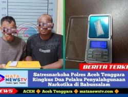 Satresnarkoba Polres Aceh Tenggara Ringkus Dua Pelaku Penyalahgunaan Narkotika di Babussalam
