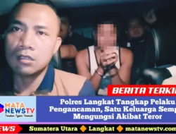 Polres Langkat Tangkap Pelaku Pengancaman, Satu Keluarga Sempat Mengungsi Akibat Teror