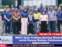 BNCT Gelar Problem Solving Workshop untuk Dorong Budaya Continuous Improvement