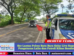 Sat Lantas Polres Batu Bara Gelar Live Report Pengaturan Lalin dan Patroli Kibas Bendera