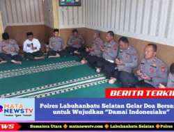 Polres Labuhanbatu Selatan Gelar Doa Bersama untuk Wujudkan “Damai Indonesiaku”