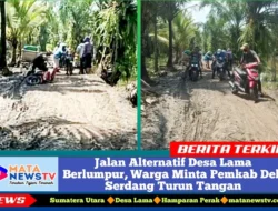 Jalan Alternatif Desa Lama Berlumpur, Warga Minta Pemkab Deli Serdang Turun Tangan