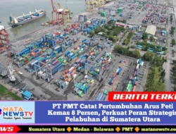 PT PMT Catat Pertumbuhan Arus Peti Kemas 8 Persen, Perkuat Peran Strategis Pelabuhan di Sumatera Utara