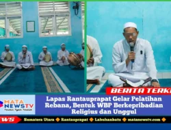 Lapas Rantauprapat Gelar Pelatihan Rebana, Bentuk WBP Berkepribadian Religius dan Unggul