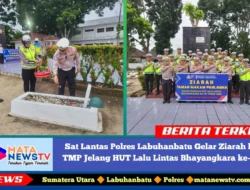Sat Lantas Polres Labuhanbatu Gelar Ziarah ke TMP Jelang HUT Lalu Lintas Bhayangkara ke-70