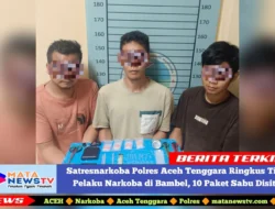 Satresnarkoba Polres Aceh Tenggara Ringkus Tiga Pelaku Narkoba di Bambel, 10 Paket Sabu Disita