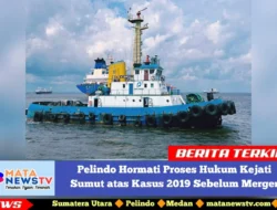 Pelindo Hormati Proses Hukum Kejati Sumut atas Kasus 2019 Sebelum Merger