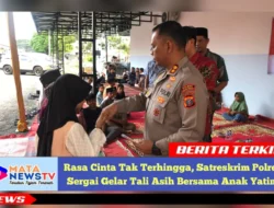 Rasa Cinta Tak Terhingga, Satreskrim Polres Sergai Gelar Tali Asih Bersama Anak Yatim