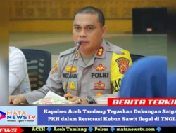 Kapolres Aceh Tamiang Tegaskan Dukungan Satgas PKH dalam Restorasi Kebun Sawit Ilegal di TNGL