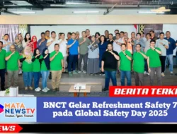 BNCT Gelar Refreshment Safety 7 pada Global Safety Day 2025
