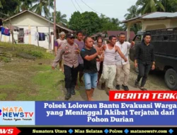 Polsek Lolowau Bantu Evakuasi Warga yang Meninggal Akibat Terjatuh dari Pohon Durian