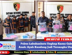 Polres Labuhanbatu Ungkap Kasus Cabul Anak: Ayah Kandung Jadi Tersangka Utama