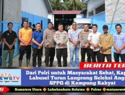 Dari Polri untuk Masyarakat Sehat, Kapolres Labusel Turun Langsung Seleksi Anggota SPPG di Kampung Rakyat