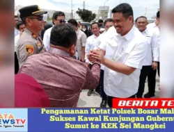 Pengamanan Ketat Polsek Bosar Maligas Sukses Kawal Kunjungan Gubernur Sumut ke KEK Sei Mangkei