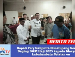 Bupati Fery Sahputra Simatupang Serahkan Daging DAM Haji 2025 kepada Masyarakat Labuhanbatu Selatan