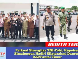 Perkuat Sinergitas TNI-Polri, Kapolres Simalungun Hadiri Silaturahmi Danrem 022/Pantai Timur