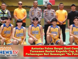 Antusias Polres Sergai Ikuti Ceremonial Turnamen Basket Kapolda Cup, Kapolsek Perbaungan Beri Semangat: “Go Polres Sergai!”