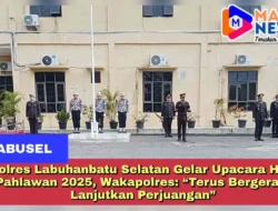 Polres Labuhanbatu Selatan Gelar Upacara Hari Pahlawan 2025, Wakapolres: “Terus Bergerak, Lanjutkan Perjuangan”