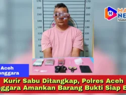 Kurir Sabu Ditangkap, Polres Aceh Tenggara Amankan Barang Bukti Siap Edar