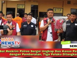 Sat Reskrim Polres Sergai Ungkap Dua Kasus Pencurian dengan Pemberatan, Tiga Pelaku Ditangkap