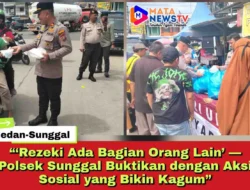 “‘Rezeki Ada Bagian Orang Lain’ — Polsek Sunggal Buktikan dengan Aksi Sosial yang Bikin Kagum”