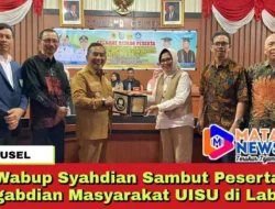 Wabup Syahdian Sambut Peserta Pengabdian Masyarakat UISU di Labusel