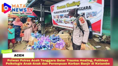 Polwan Polres Aceh Tenggara Gelar Trauma Healing, Pulihkan Psikologis Anak-Anak dan Perempuan Korban Banjir di Ketambe