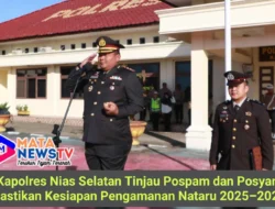 Kapolres Nias Selatan Tinjau Pospam dan Posyan, Pastikan Kesiapan Pengamanan Nataru 2025–2026