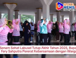 Senam Sehat Labusel Tutup Akhir Tahun 2025, Bupati Fery Sahputra Pererat Kebersamaan dengan Warga