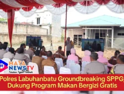 Polres Labuhanbatu Groundbreaking SPPG, Dukung Program Makan Bergizi Gratis