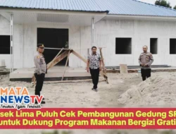 Polsek Lima Puluh Cek Pembangunan Gedung SPPG untuk Dukung Program Makanan Bergizi Gratis