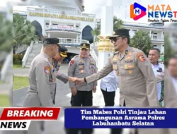 Tim Mabes Polri Tinjau Lahan Pembangunan Asrama Polres Labuhanbatu Selatan