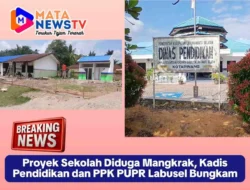 Proyek Sekolah Diduga Mangkrak, Kadis Pendidikan dan PPK PUPR Labusel Bungkam